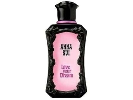 Anna Sui Live Your Dream Eau de Toilette For Cheap