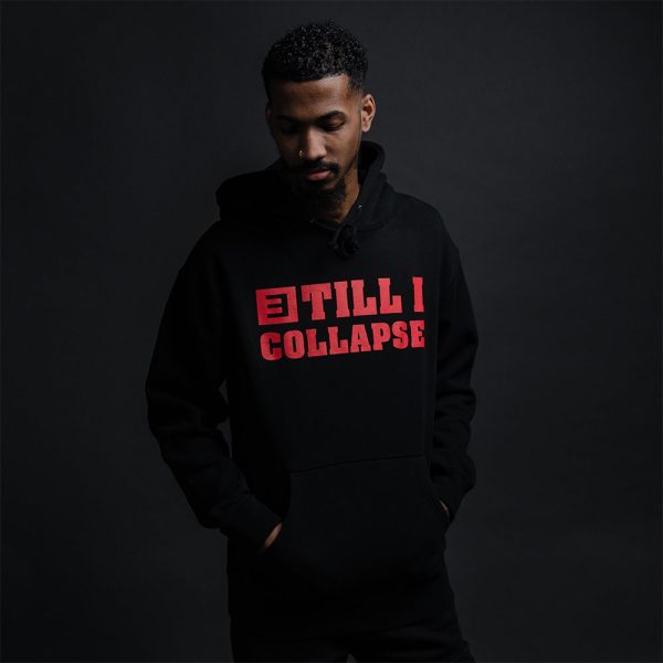 TILL I COLLAPSE HOODIE (BLACK) Fashion