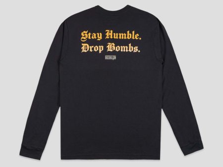 Stay Humble Drop Bombs Long Sleeve Online now