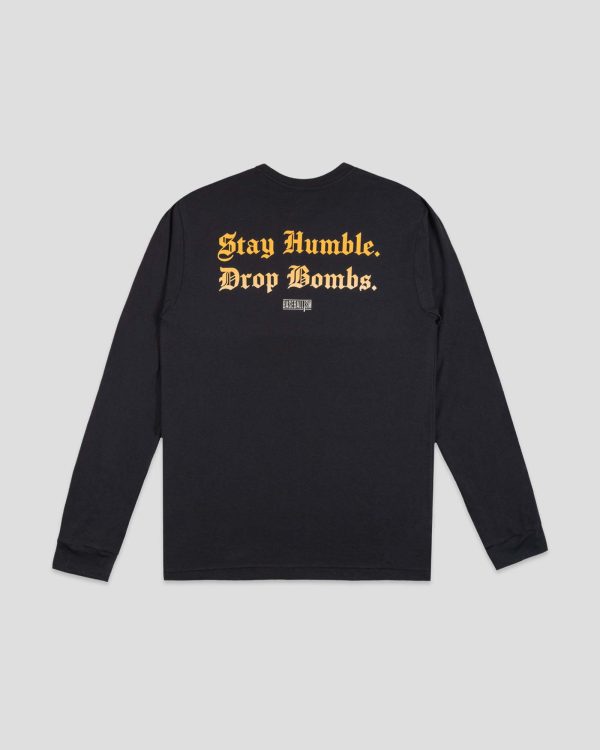 Stay Humble Drop Bombs Long Sleeve Online now